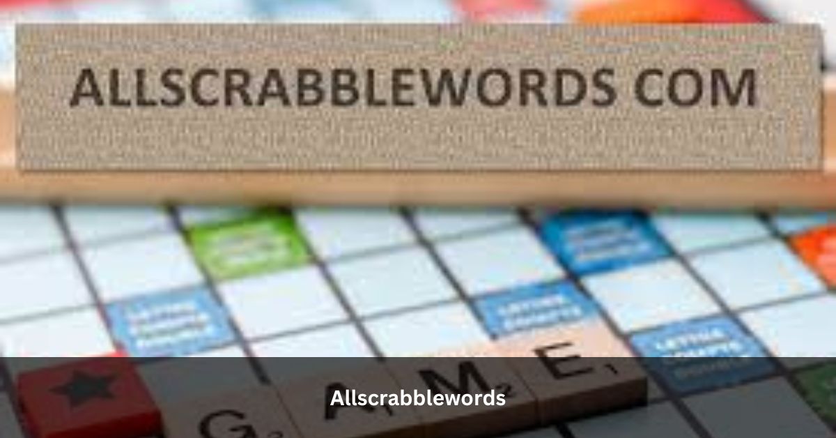 Mastering the Art of Scrabble A Deep Dive into AllScrabbleWords