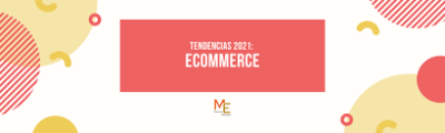 https://finanzasdomesticas.com/tendencias-en-ecommerce-para-2021